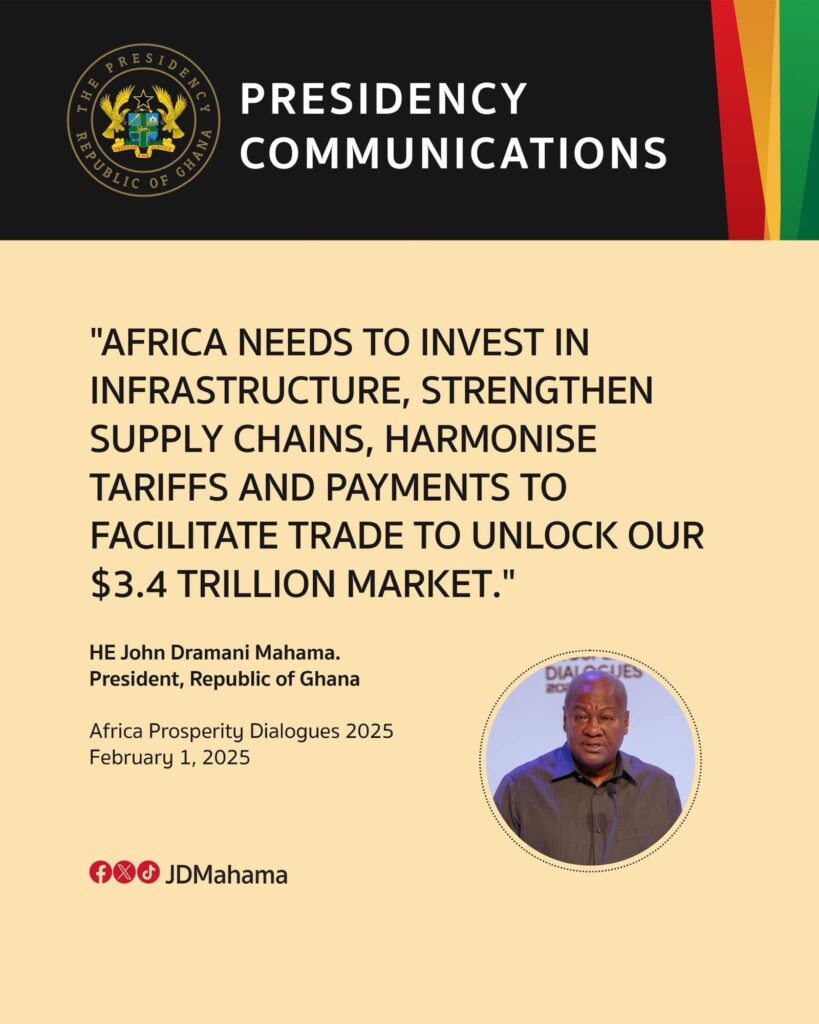 Africa’s Destiny Is In Our Hands — President Mahama Declares at Africa Prosperity Dialogues 2025 2 Pros