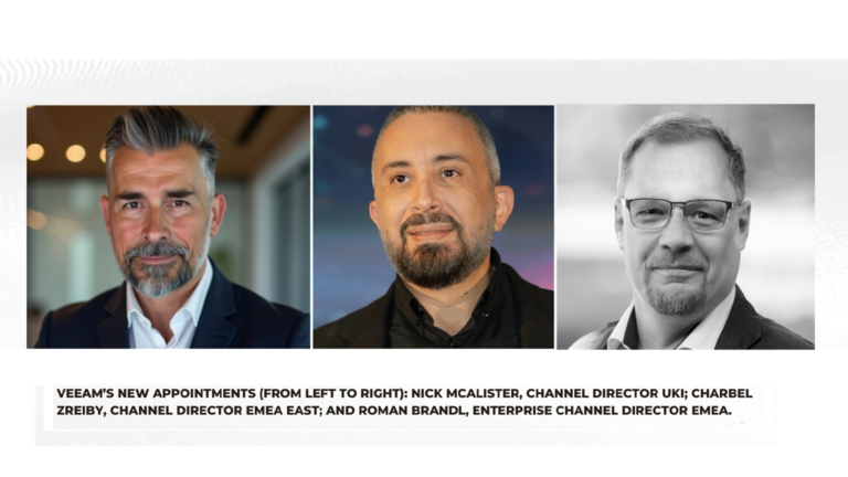 Veeam Software strengthens EMEA channel strategy with 3 senior leadership appointments